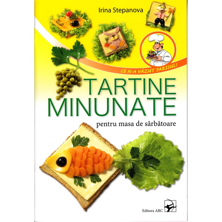 Tartine Minunate Pentru Masa De Sarbatoare - Irina Stepanova