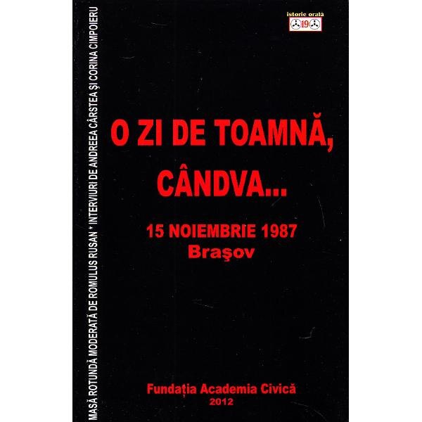 O zi de toamna, candva... 15 Noiembrie 1987 Brasov - Romulus Rusan