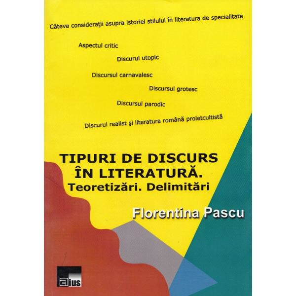 Tipuri de discurs in literatura. Teoretizari. Delimitari - Florentina Pascu