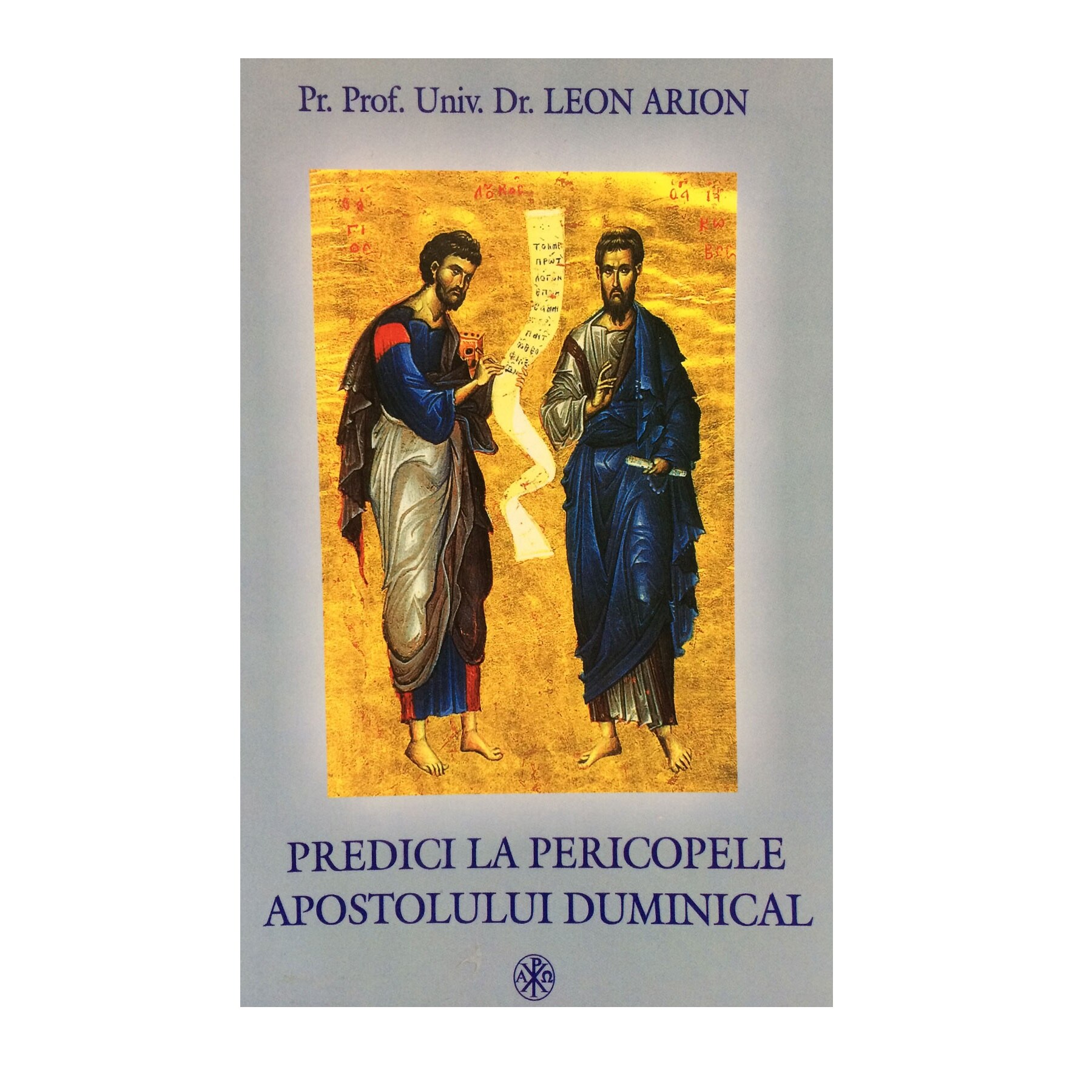 Predici La Pericopele Apostolului Duminical - Leon Arion