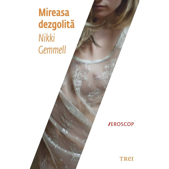 Mireasa dezgolita - Nikki Gemmell