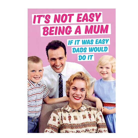 Carte postala - It's Not Easy Being A Mum