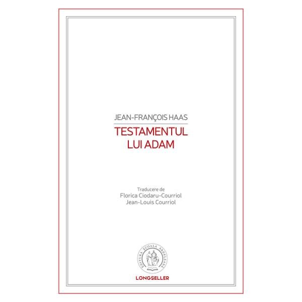Testamentul lui Adam - Jean-Francois Haas