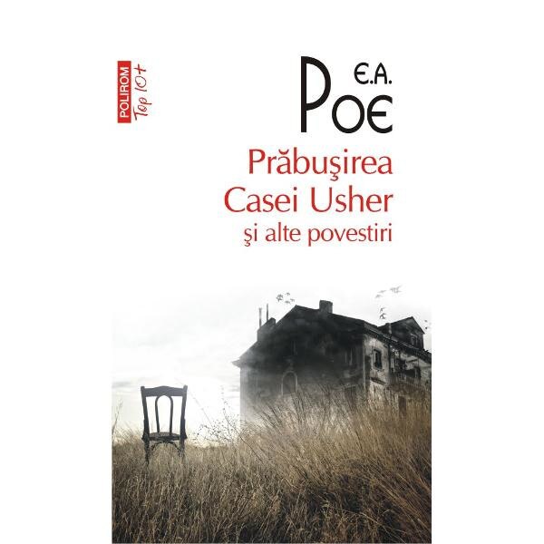 Prabusirea Casei Usher si alte povestiri - E.A. Poe