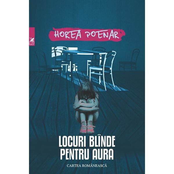 Locuri blinde pentru aura - Horea Poenar