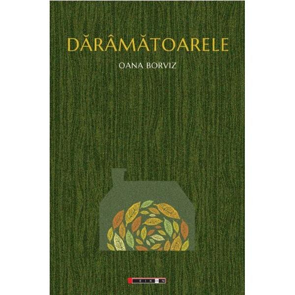Daramatoarele - Oana Borviz