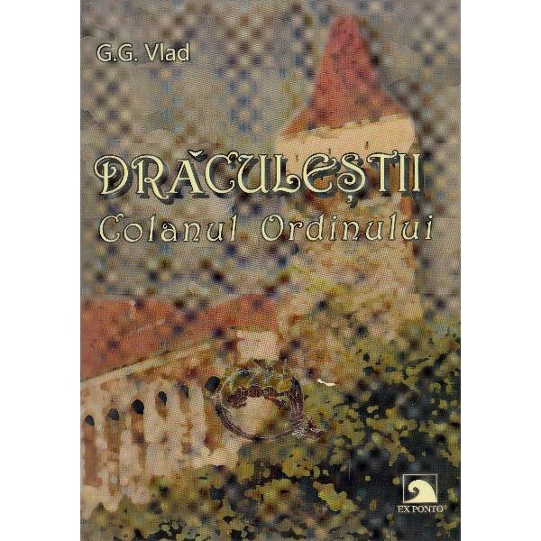 Draculestii: Colanul Ordinului - G.G. Vlad