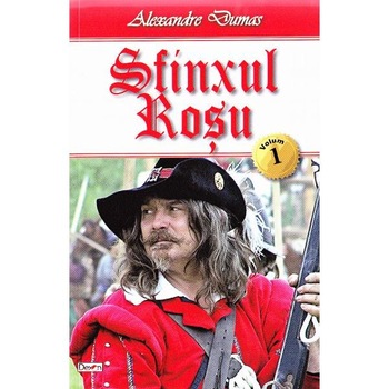Sfinxul Rosu Vol.1 - Alexandre Dumas Sfinxul Rosu Vol.1 - Alexandre Dumas