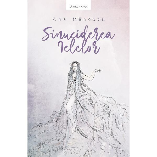 Sinuciderea ielelor - Ana Manescu