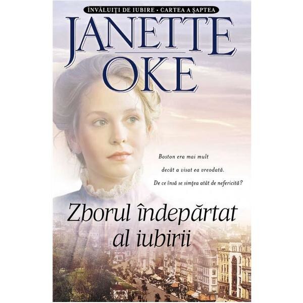 Zborul indepartat al iubirii - Janette Oke