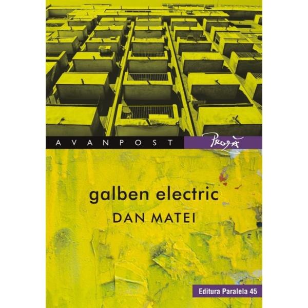 Galben electric - Dan Matei