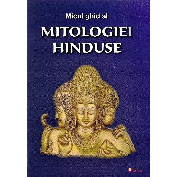 Micul ghid al mitologiei hinduse
