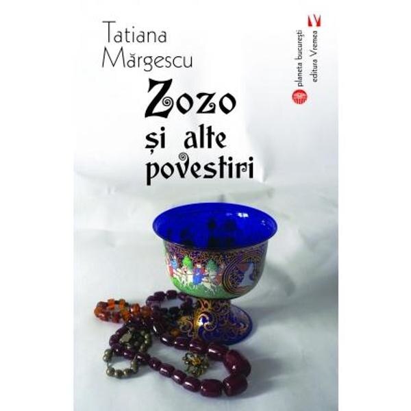 Zozo si alte povestiri - Tatiana Margescu