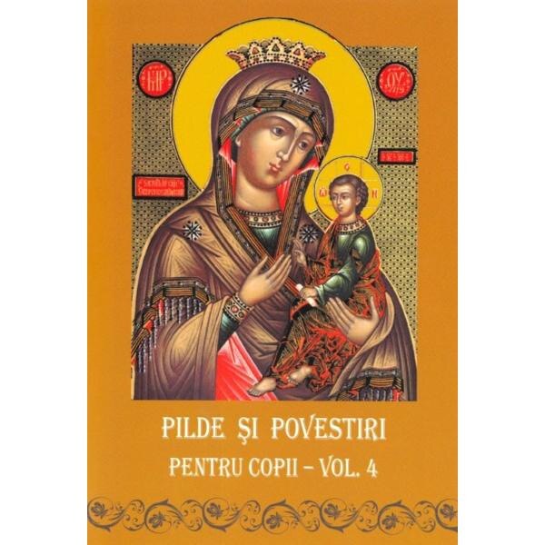 Pilde si povestiri pentru copii vol.4