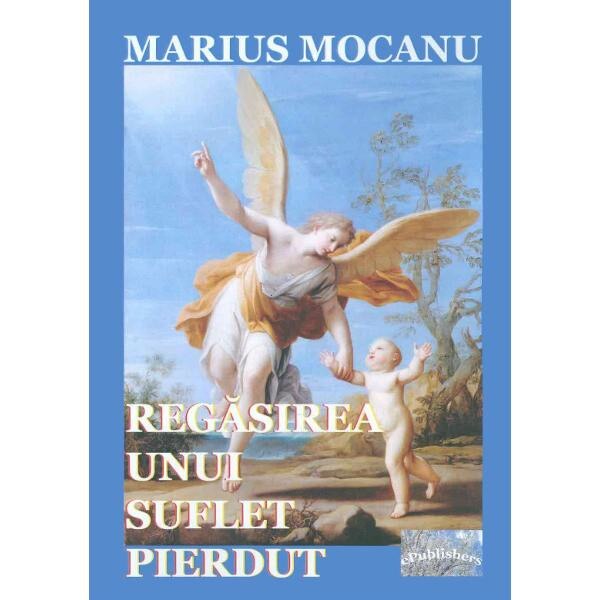 Regasirea unui suflet pierdut - Marius Mocanu