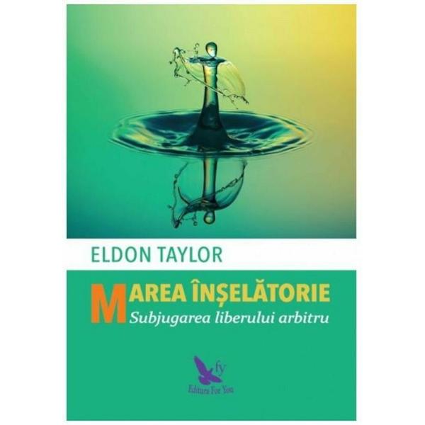 Marea inselatorie - Eldon Taylor