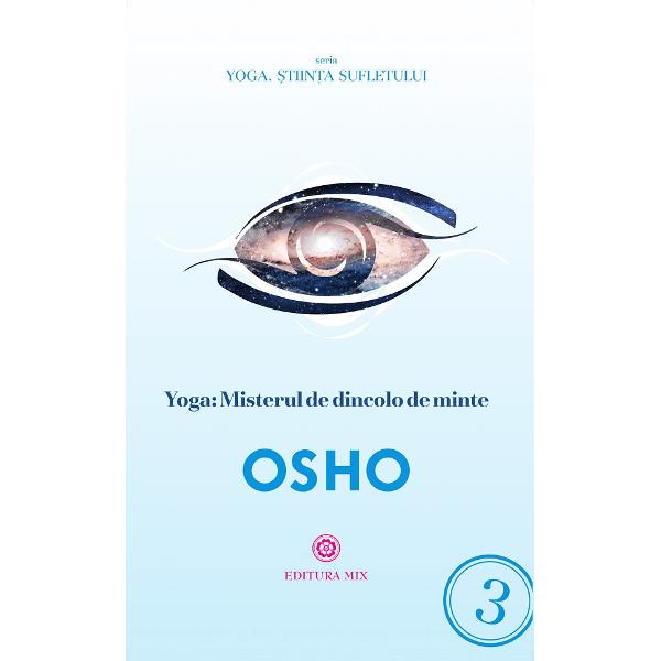 Yoga: Misterul de dincolo de minte - Osho