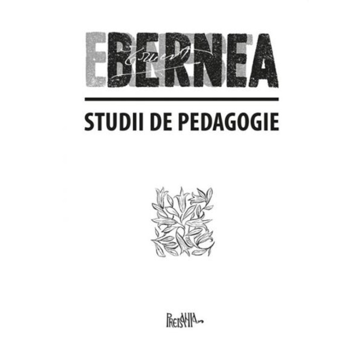 Studii de pedagogie - ernest bernea