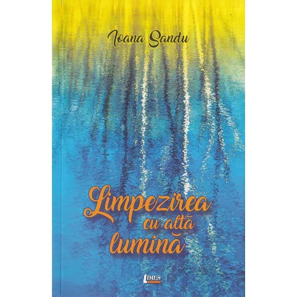 Limpezirea cu alta lumina - Ioana Sandu
