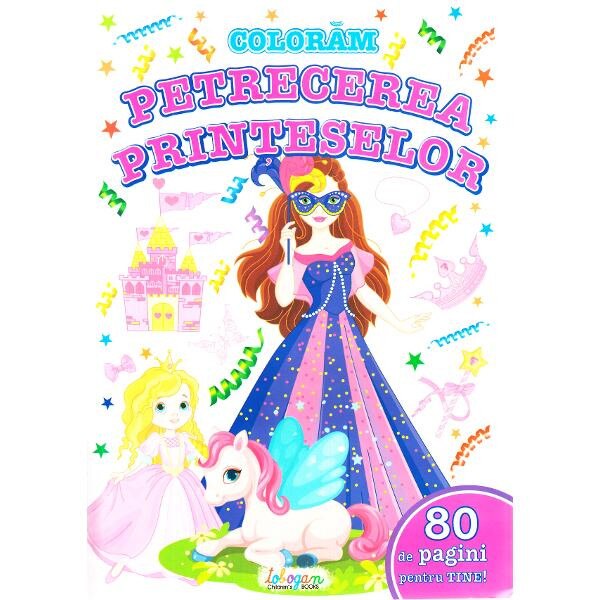 Coloram petrecerea printeselor