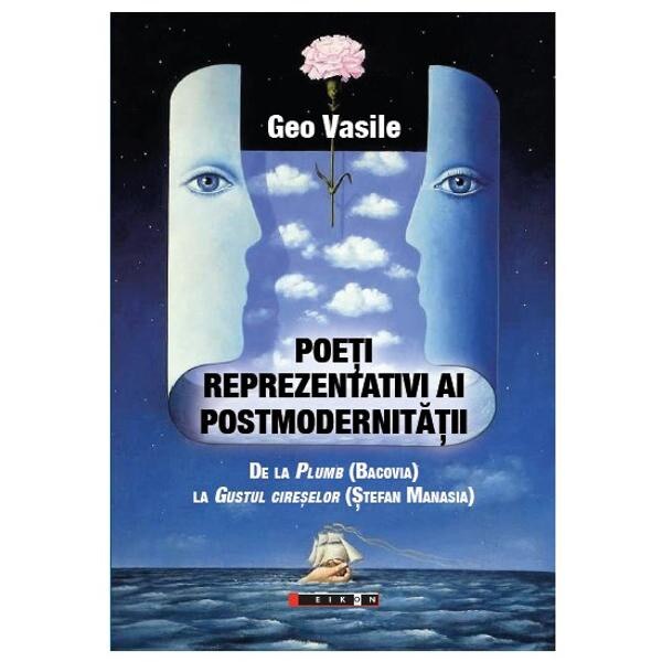 Poeti reprezentativi ai postmodernitatii - Geo Vasile