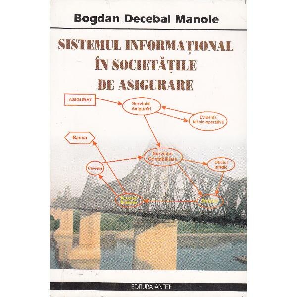 Sistemul informational in societatile de asigurare - Bogdan Decebal Manole