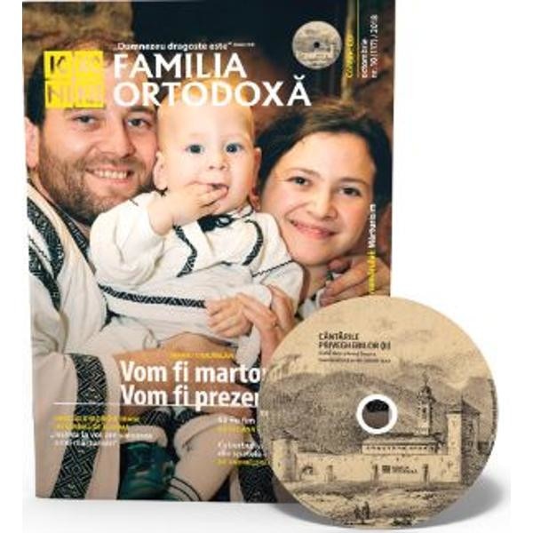 Familia Ortodoxa Nr. 10 (117) + CD Octombrie 2018