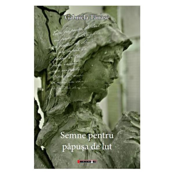 Semne pentru papusa de lut - Gabriela Tanase