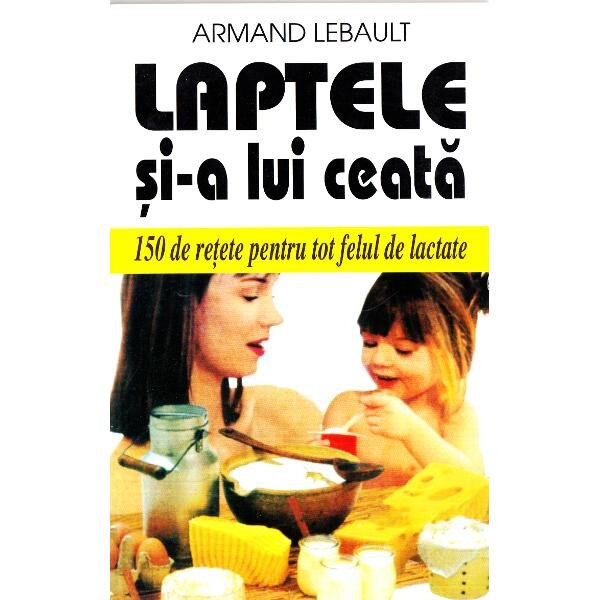 Laptele si-a lui ceata - Armand Lebault