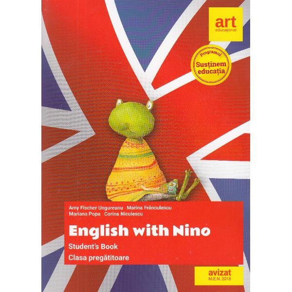English with Nino Student's Book - Clasa Pregatitoare - Amy Fischer Ungureanu