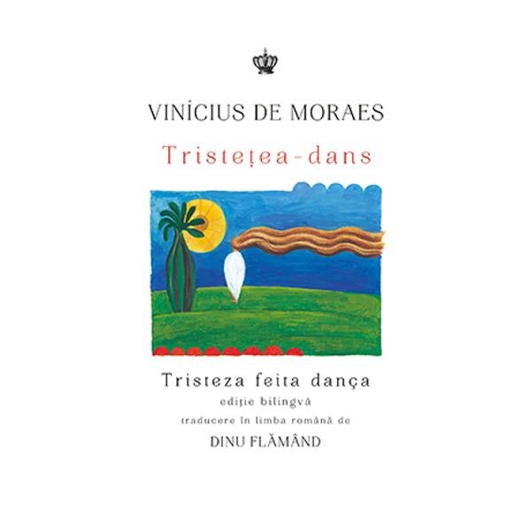 Tristetea-dans - Vinicius de Moraes