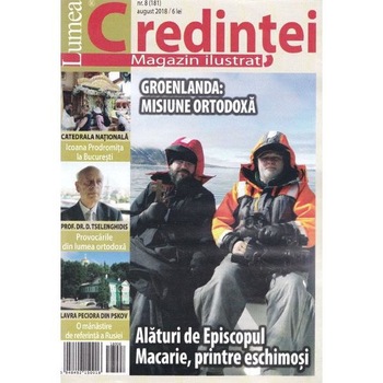 Lumea Credintei august 2018 Lumea Credintei august 2018