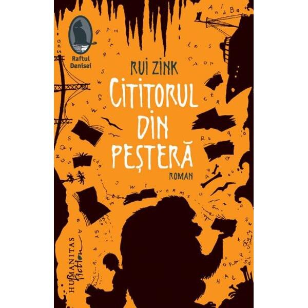 Cititorul din pestera Ed.2017 - Rui Zink