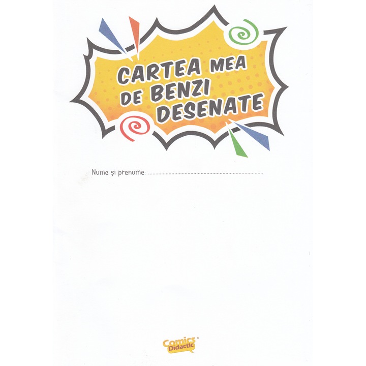 Cartea Mea De Benzi Desenate - Mihai I. Grajdeanu