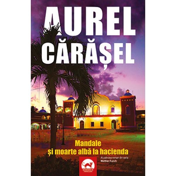 Mandale si moarte alba la hacienda - Aurel Carasel