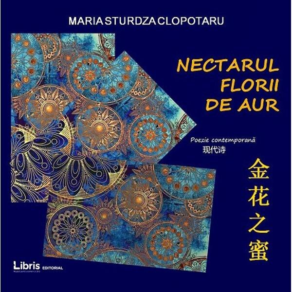 Nectarul florii de aur - Maria Sturdza Clopotaru