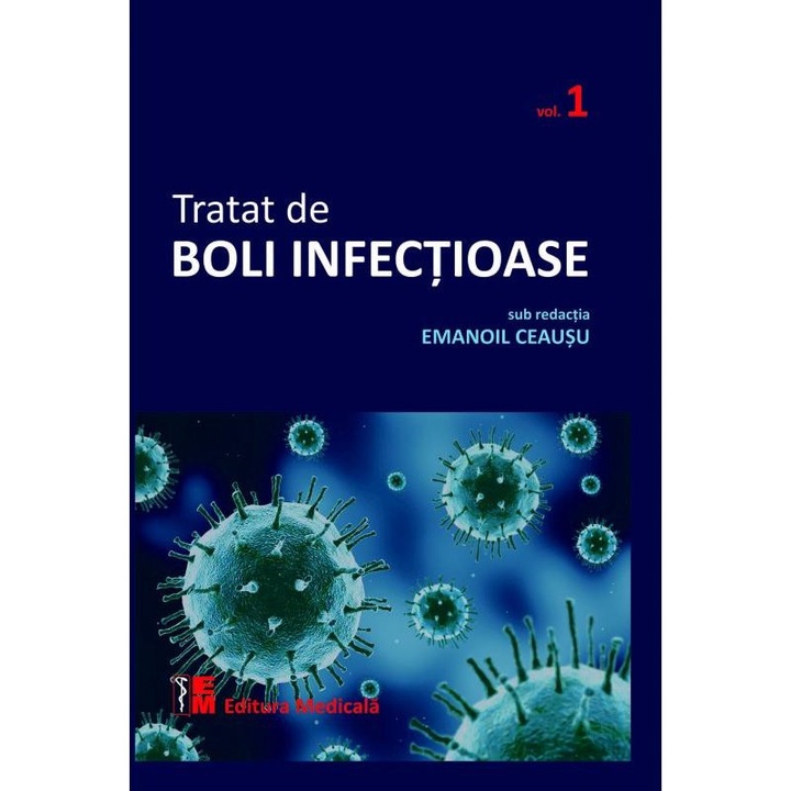 Tratat De Boli Infectioase Vol.1 - Emanoil Ceausu