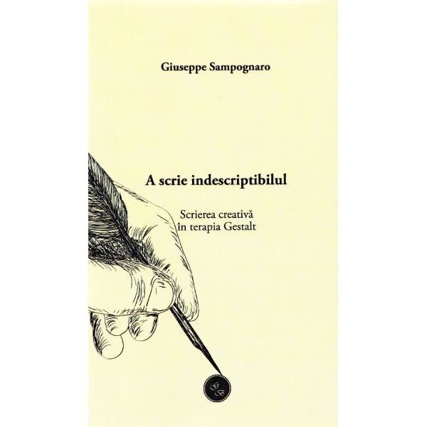 A scrie indescriptibilul - Giuseppe Sampognaro