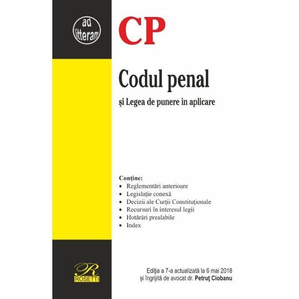 Codul penal si Legea de punere in aplicare Ed.7 Act. 6 Mai 2018