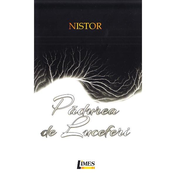 Padurea de luceferi - Nistor