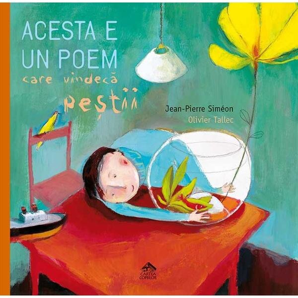 Acesta e un poem care vindeca pestii - Jean-Pierre Simeon, Olivier Tallec
