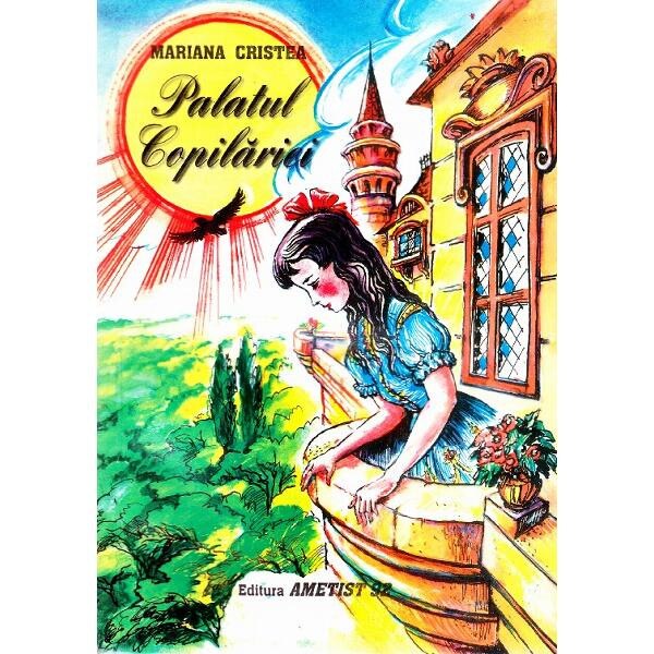 Palatul Copilariei - Mariana Cristea