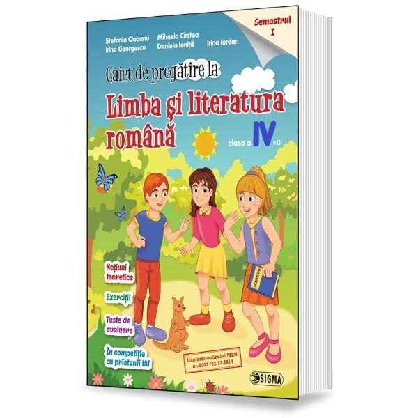 Limba romana - Clasa 4 Sem.1 - Caiet - Stefania Ciobanu, Mihaela Cirstea