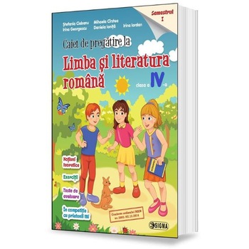 Limba romana - Clasa 4 Sem.1 - Caiet - Stefania Ciobanu, Mihaela Cirstea Limba romana - Clasa 4 Sem.1 - Caiet - Stefania Ciobanu, Mihaela Cirstea