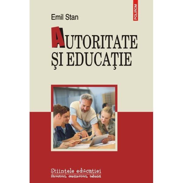 Autoritate si educatie - Emil Stan