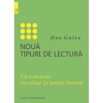 Noua tipuri de lectura - Dan Gulea Noua tipuri de lectura - Dan Gulea