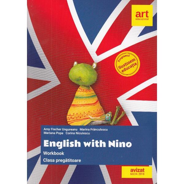 English with Nino Workbook - Clasa Pregatitoare - Amy Fischer Ungureanu