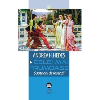 Cele mai frumoase - Andrea H. Hedes Cele mai frumoase - Andrea H. Hedes