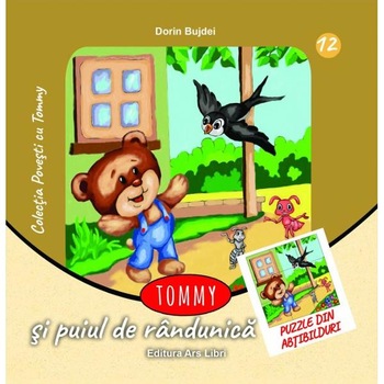 Tommy si puiul de randunica - Dorin Bujdei Tommy si puiul de randunica - Dorin Bujdei