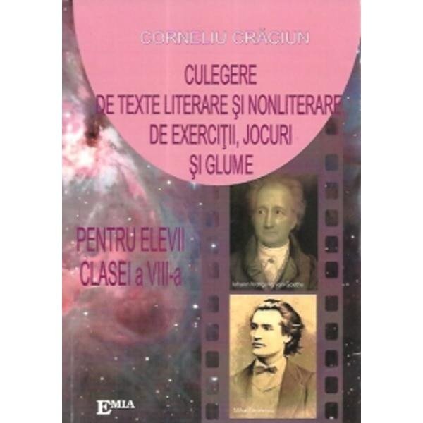 Culegere de texte literare si nonliterare, de exercitii, jocuri si glume cls 8 - Corneliu Craciun